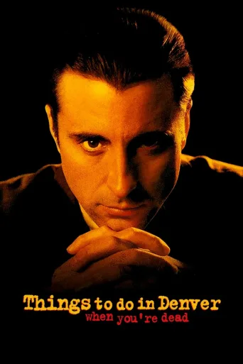 Things to Do in Denver When You're Dead (1995)