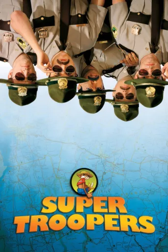 Super troopers - aina valmiina! (2001)