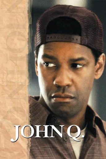 John Q - oikeuden puolesta (2002)