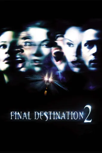 Final destination - viimeinen määränpää 2 (2003)