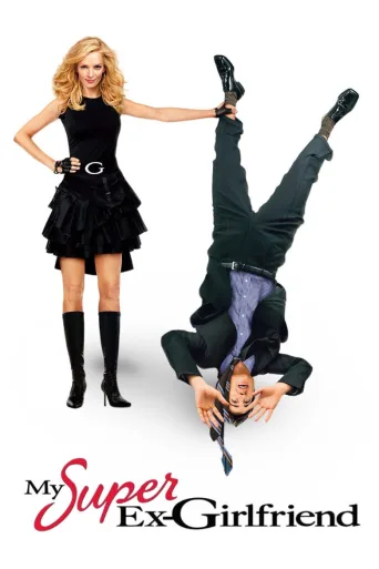My Super Ex-Girlfriend (2006)