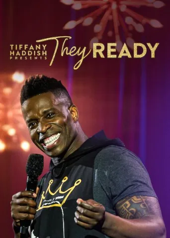 Tiffany Haddish Presents: They Ready (2019)