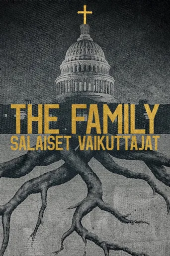 The Family: Salaiset vaikuttajat (2019)