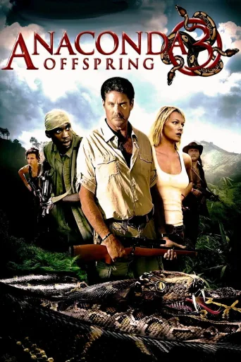 Anaconda 3 : Offspring (2008)