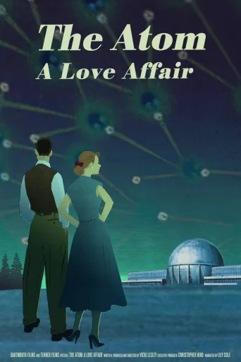 The Atom: A Love Affair (2019)