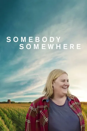 Somebody Somewhere (2022)