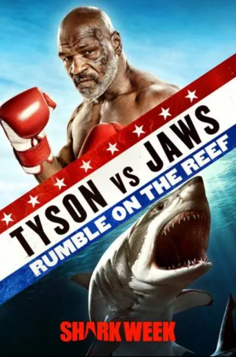 Tyson vs. Jaws: Rumble on the Reef (2020)
