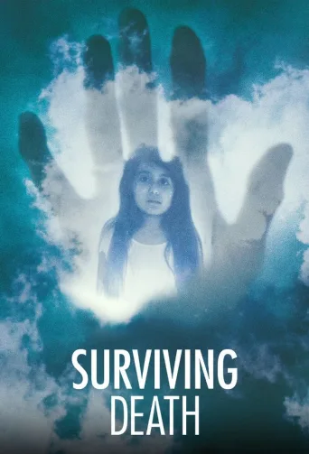 Surviving Death: Matka tuonpuoleiseen (2021)