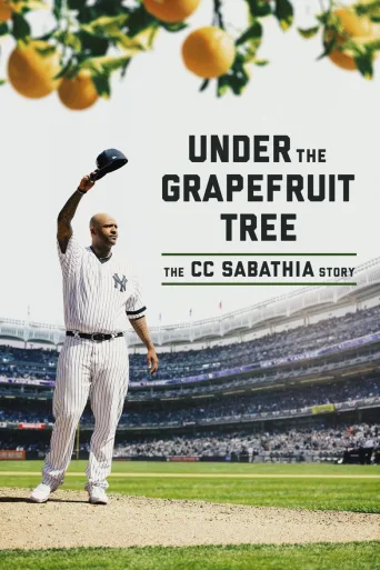 Under the Grapefruit Tree: The CC Sabathia Story (2020)