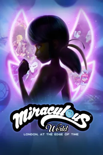 Miraculous World: Lontoo, ajan loppu (2024)