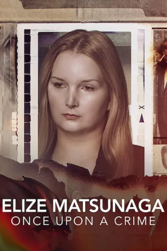 Elize Matsunaga: Olipa kerran rikos (2021)