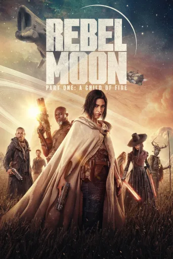 Rebel Moon, osa 1: A Child of Fire (2023)