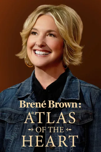 Brené Brown: Atlas of the Heart (2022)
