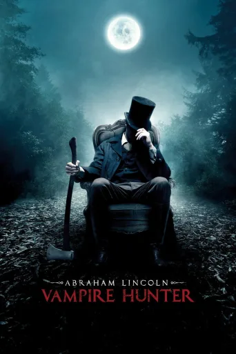 Abraham Lincoln - Vampyyrin tappaja (2012)