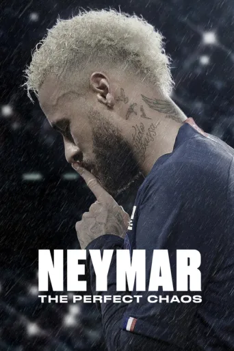 Neymar: Täydellinen kaaos (2022)