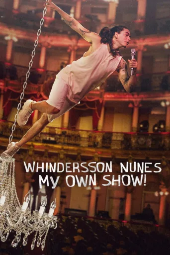 Whindersson Nunes: My Own Show! (2022)