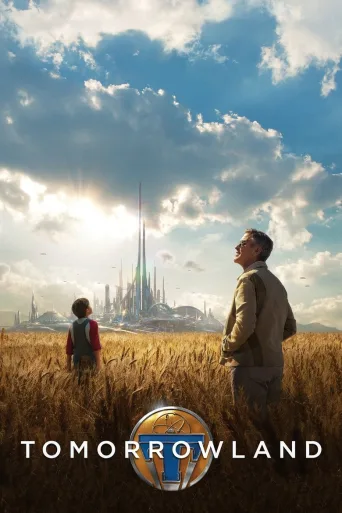 Tomorrowland - A World Beyond (2015)