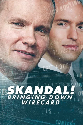 Skandaali! Näin kaatui Wirecard (2022)