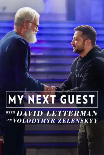 My Next Guest with David Letterman and Volodymyr Zelenskyy (2022)