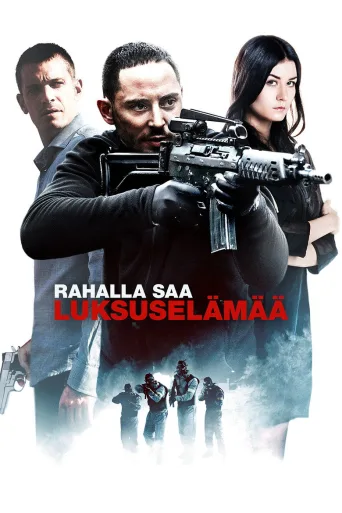 Rahalla saa - Luksuselämää (2013)