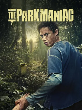 The Park Maniac (2024)