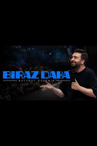 Baturay Özdemir: Biraz Daha (2023)