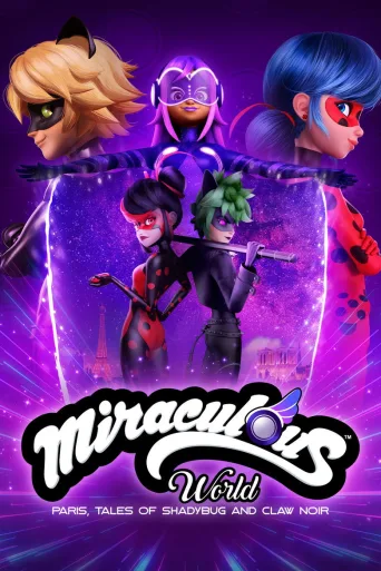 Miraculous World, Pariisi: Shadybugin ja Claw Noirin tarinat (2024)