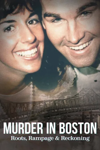Murder In Boston: Roots, Rampage, and Reckoning (2023)