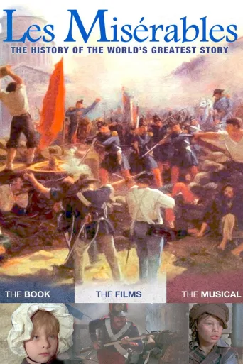 Les Misérables: The History of the World's Greatest Story (2013)