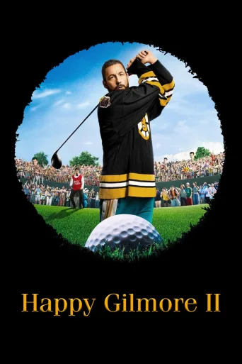 Happy Gilmore 2 (2025)