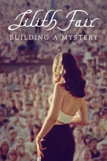 Lilith Fair: Building a Mystery - The Untold Story (2025)