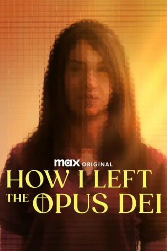 How I Left the Opus Dei (2025)
