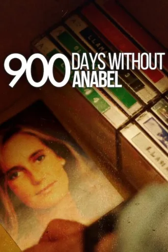 900 päivää ilman Anabelia (2024)