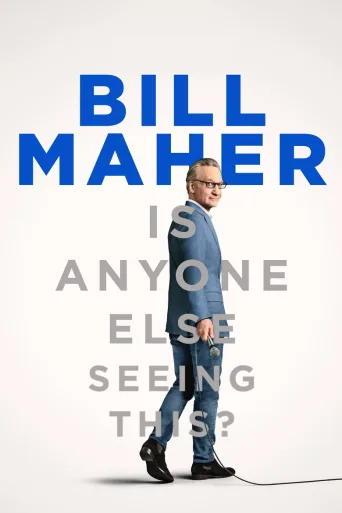 Bill Maher: Is Anyone Else Seeing This? (2025)