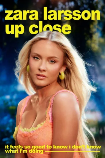 Zara Larsson - Up Close (2025)
