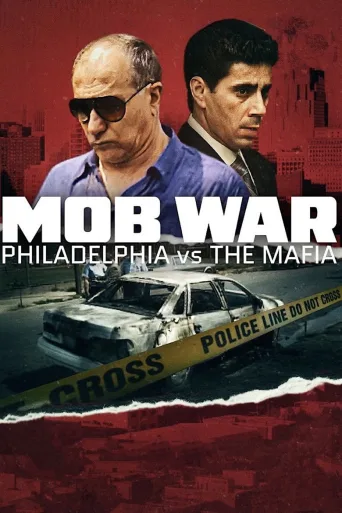 Mob War: Philadelphia vs. the Mafia (2025)