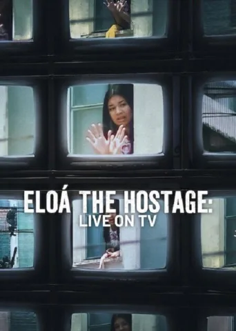 Eloá the Hostage: Live on TV (2025)