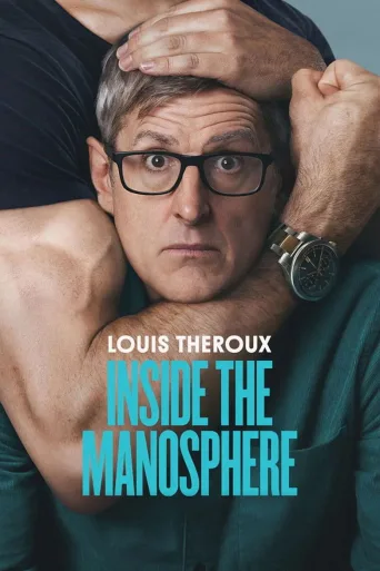 Louis Theroux: Matka manosfääriin (2026)