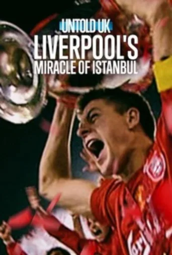 Untold UK: Liverpool's Miracle of Istanbul (2026)