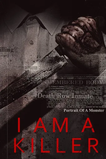 I AM A KILLER (2018)