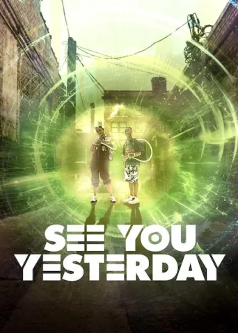See You Yesterday (2019)