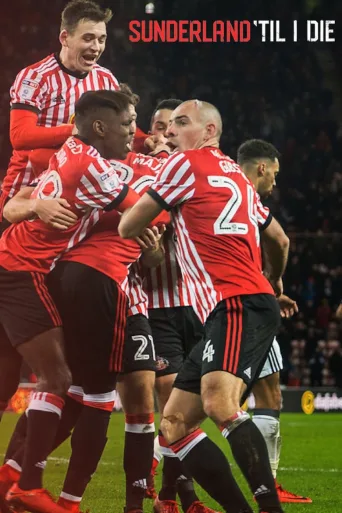 Sunderland 'Til I Die (2018)