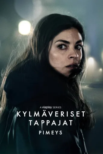 Kylmäveriset tappajat - Pimeys (2019)
